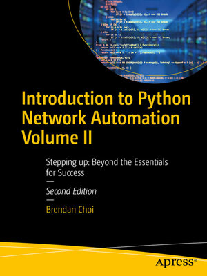 cover image of Introduction to Python Network Automation Volume II